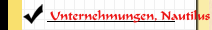 Unternehmungen, Nautilus