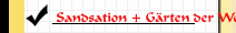 Sandsation + Gärten der Welt